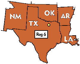 Region 6 includes Arkansas, Louisiana, New Mexico, Oklahoma and Texas.