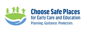 Choose Safe Places for Early Care and Education Guidance Manual